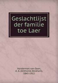 Geslachtlijst der familie toe Laer