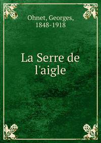 La Serre de l'aigle