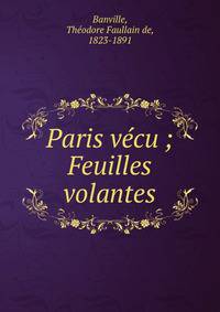 Paris v?cu ; Feuilles volantes