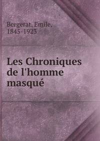 Les Chroniques de l'homme masqu?