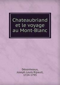 Chateaubriand et le voyage au Mont-Blanc