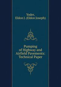Pumping of Highway and Airfield Pavements: Technical Paper