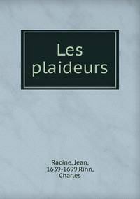 Les plaideurs