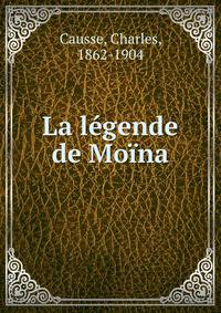La legende de Moina