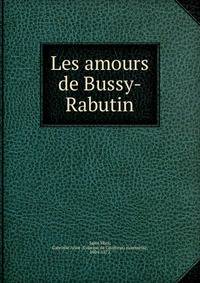 Les amours de Bussy-Rabutin