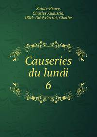 Causeries du lundi. 6