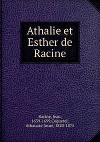 Athalie et Esther de Racine