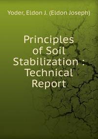 Principles of Soil Stabilization : Technical Report