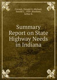 Summary Report on State Highway Needs in Indiana