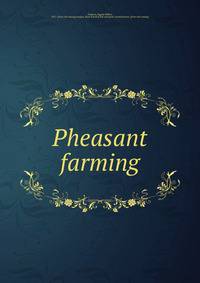Pheasant farming