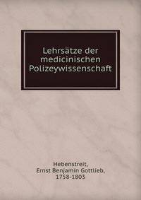 Lehrsatze der medicinischen Polizeywissenschaft
