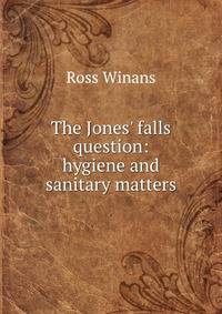 The Jones' falls question: hygiene and sanitary matters
