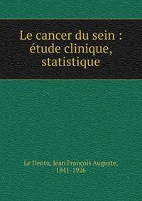 Le cancer du sein : ?tude clinique, statistique