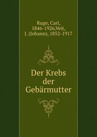 Der Krebs der Gebarmutter