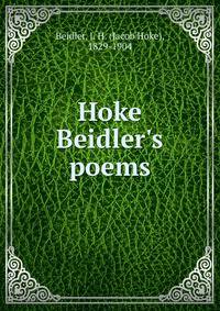 Hoke Beidler's poems