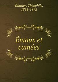 Emaux et camees