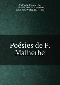 Po?sies de F. Malherbe