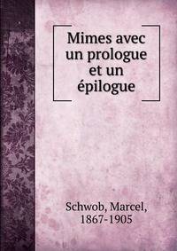 Mimes avec un prologue et un epilogue