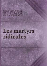 Les martyrs ridicules
