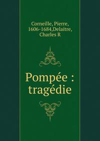 Pomp?e : trag?die