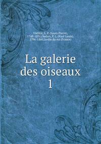 La galerie des oiseaux. 1