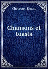 Chansons et toasts