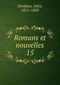 Romans et nouvelles. 15