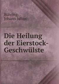 Die Heilung der Eierstock-Geschwulste