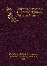 Progress Report No. 4 on State Highway Needs in Indiana