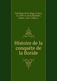 Histoire de la conquete de la floride