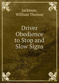 Driver Obedience to Stop and Slow Signs