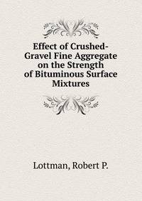 Effect of Crushed-Gravel Fine Aggregate on the Strength of Bituminous Surface Mixtures
