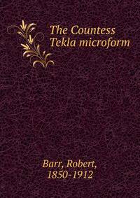 The Countess Tekla microform
