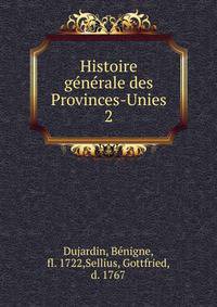 Histoire gnrale des Provinces-Unies. 2