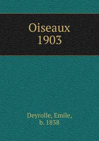 Oiseaux. 1903