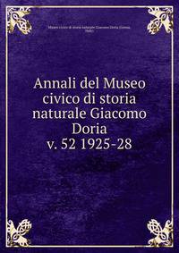Annali del Museo civico di storia naturale Giacomo Doria. v. 52 1925-28