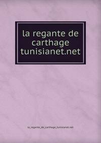 la regante de carthage tunisianet.net
