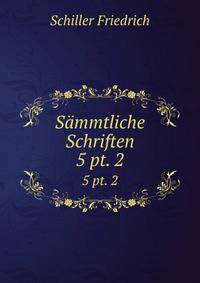 Smmtliche Schriften. 5 pt. 2