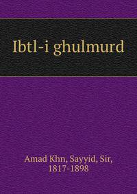 Ibtl-i ghulmurd