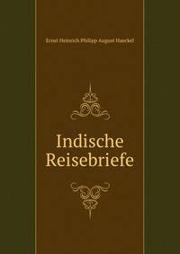 Indische Reisebriefe