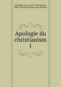 Apologie du christianism. 1