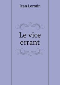 Le vice errant