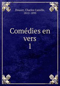Comdies en vers. 1