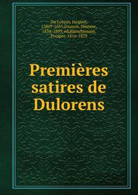 Premi?res satires de Dulorens