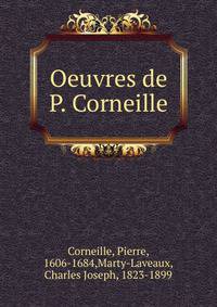 Oeuvres de P. Corneille