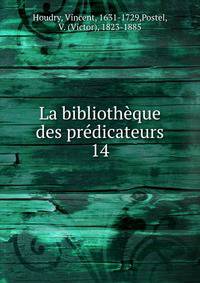 La bibliothque des prdicateurs. 14