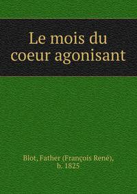 Le mois du coeur agonisant