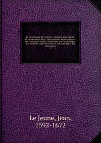 Le missionaire de l'oratoire : sermons pour l'avent, le car?me et les f?tes ; dans lesquels sont expliqu?es les principales v?rit?s chr?tiennes que l'on enseigne aux missions tir?es de l'?criture, des conciles et des saints p?res
