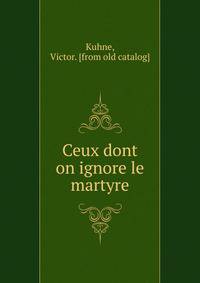 Ceux dont on ignore le martyre