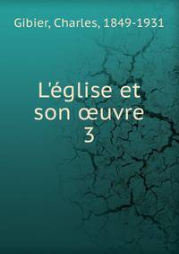 L'?glise et son ?uvre